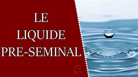 liquide pre seminal|Sperm content of pre